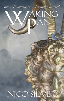 Waking Pan (Autumn & Arcadia)