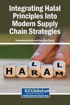 Hardcover Integrating Halal Principles Into Modern Supply Chain Strategies Book