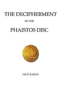 Paperback The Decipherment Of The Phaistos Disc Book