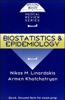 Paperback Digging Up the Bones: Biostatistics and Epidemiology Book