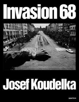 Josef Koudelka: Invasion Prague 68