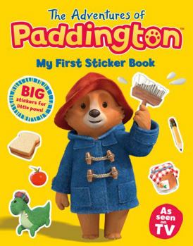 Paperback The Adventures of Paddington: My First Sticker Book (Paddington TV) Book