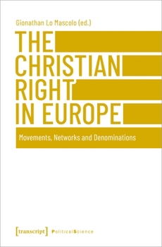 Paperback The Christian Right in Europe: Movements, Networks, and Denominations Book