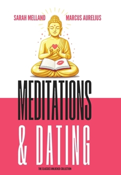 Meditations & Dating
