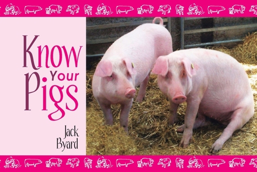 Paperback Know Your Pigs Book