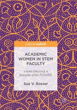 Paperback Academic Women in Stem Faculty: Views Beyond a Decade After Powre Book