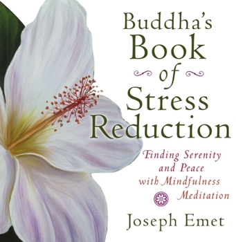 Paperback Buddha's Book of Stress Reduction: Finding Serenity and Peace with Mindfulness Meditation Book