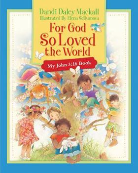 For God So Loved the World: My John 3:16 Book