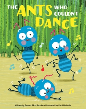 Hardcover The Ants Who Couldn't Dance Book