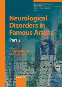 Hardcover Neurological Disorders in Famous Artists- Part 2 Book
