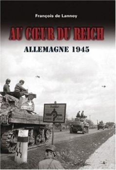 Hardcover Au Couer Du Reich: Allemagne 1945 [French] Book