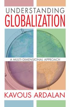 Paperback Understanding Globalization: A Multi-Dimensional Approach Book