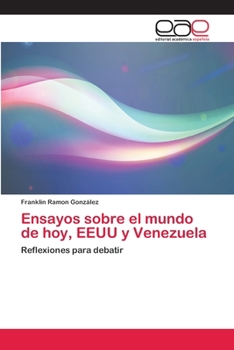 Paperback Ensayos sobre el mundo de hoy, EEUU y Venezuela [Spanish] Book