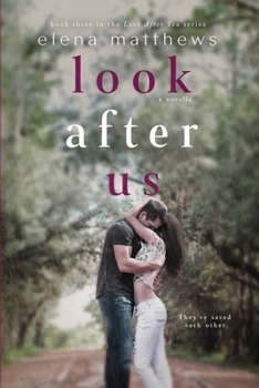 Look After Us - Book #2.5 of the Look After You