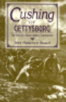 Hardcover Chushing of Gettysburg: The Story of a Union Artillery Commander Book