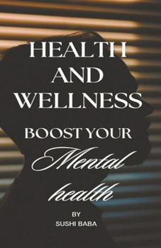 Paperback Health and Wellness: Boost Your Mental Health Book