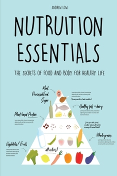 Paperback Nutruition Essentials: The Secrets of Food and Body for Healthy Life Book