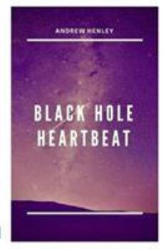 Paperback Black Hole Heartbeat Book