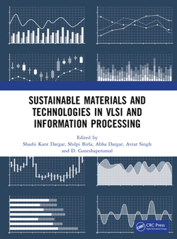 Paperback Sustainable Materials and Technologies in VLSI and Information Processing Book