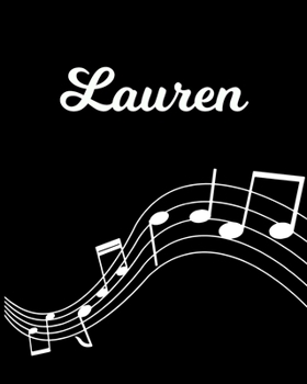 Paperback Lauren: Sheet Music Note Manuscript Notebook Paper - Personalized Custom First Name Initial L - Musician Composer Instrument C Book