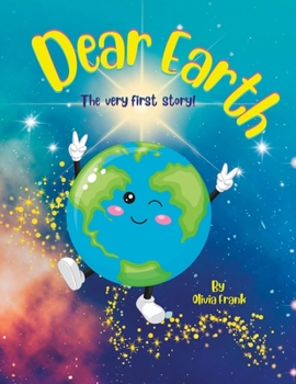 Paperback Dear Earth: The very first story! Book