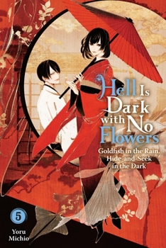 Paperback Hell Is Dark with No Flowers, Vol. 5 (Light Novel) Book