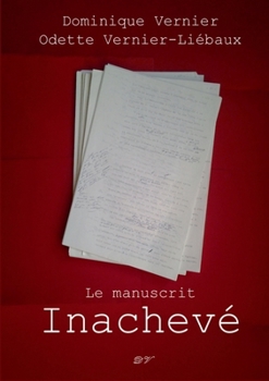 Le manuscrit inachevé (French Edition)