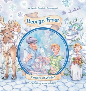 George Frost: Creator of Winter