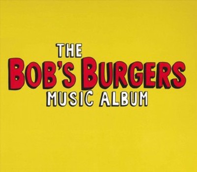 Bob's Burgers Music Album