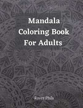 Mandala Coloring Book For Adults