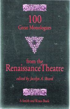 Paperback 100 Great Monologues from the Renaissance Theatre Book