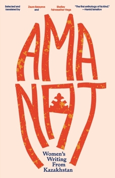 Paperback Amanat: Women's Writing from Kazakhstan Book