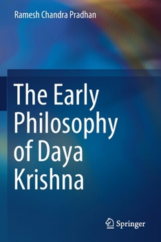 Paperback The Early Philosophy of Daya Krishna Book