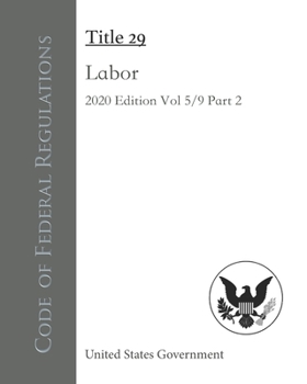 Paperback Code of Federal Regulations Title 29 Labor 2020 Edition Volume 5/9 Part 2 Book