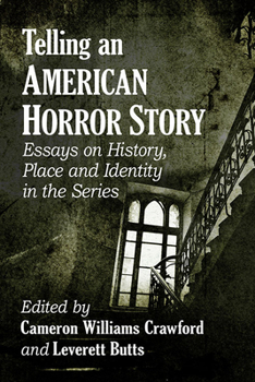 Paperback Telling an American Horror Story: Essays on History, Place and Identity in the Series Book