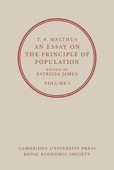 An Essay on the Principle of Population: Volume 1