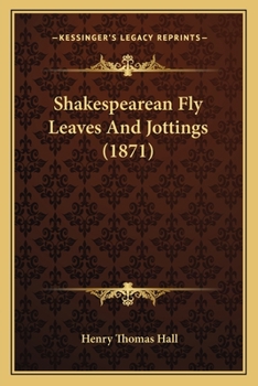 Paperback Shakespearean Fly Leaves And Jottings (1871) Book