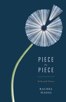 Paperback Piece by Piece: Selected Prose Book