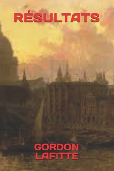 RÉSULTATS (French Edition)