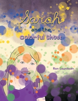 Paperback Sarah and the Colorful Ghost Book