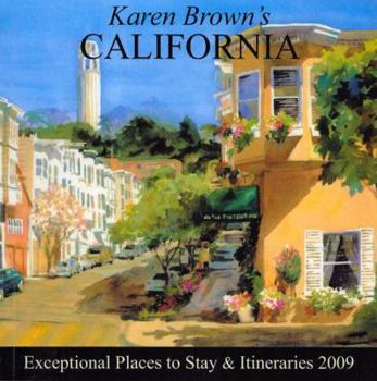 Paperback Karen Brown's California: Exceptional Places to Stay & Itineraries Book