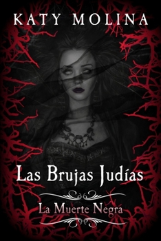 Paperback Las Brujas Judías. La Muerte Negra [Spanish] Book