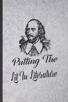 Paperback Putting the Lit in Literature: Blank Funny English Literature Lined Notebook/ Journal For Reading Teacher Librarian, Inspirational Saying Unique Spec Book