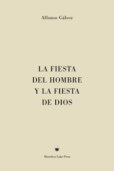 Hardcover La Fiesta del Hombre y la Fiesta de Dios [Spanish] Book