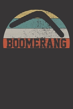 Paperback Notebook: Boomerang College Ruled 6x9 120 Pages Book