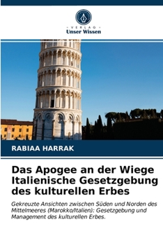 Paperback Das Apogee an der Wiege Italienische Gesetzgebung des kulturellen Erbes [German] Book