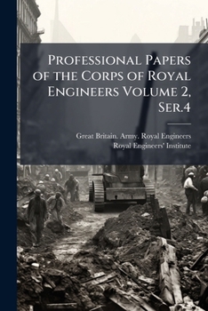 Paperback Professional Papers of the Corps of Royal Engineers Volume 2, Ser.4 Book