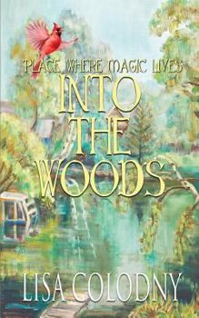 Paperback Place Where Magic Lives: Into the Woods Book