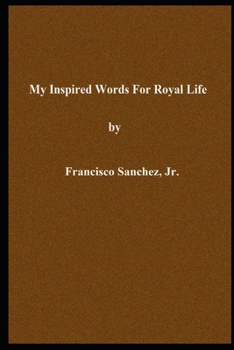 Paperback My Inspired Words for Royal Life Book