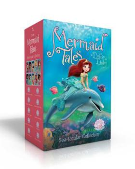 Mermaid Tales Sea-tacular Collection Books 1-10: Trouble at Trident Academy; Battle of the Best Friends; A Whale of a Tale; Danger in the Deep Blue Sea; The Lost Princess; The Secret Sea Horse; Dream 